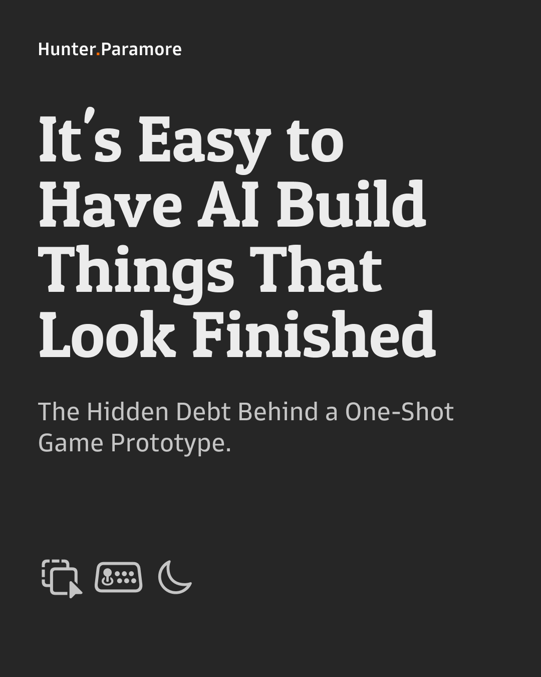 Cover for the article: It's Easy to Have AI Build Things That Look Finished